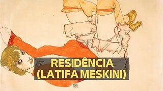 RESIDÊNCIA (LATIFA MESKINI)