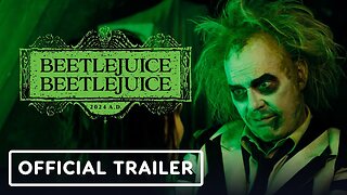 Beetlejuice Beetlejuice - Official Trailer