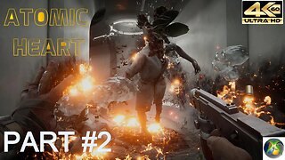 ATOMIC HEART | PART 2 GAMEPLAY WALKTHROUGH