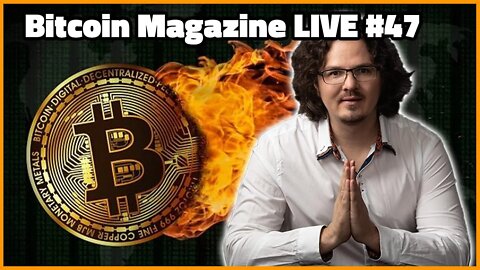 Crypto Lark: Bitcoin Magazine LIVE #47