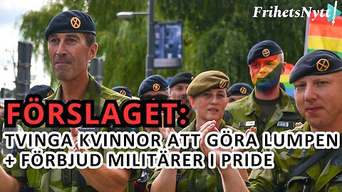 Programpunkten 7: Tvinga in kvinnor i lumpen och förbjud militärer i pridetåget