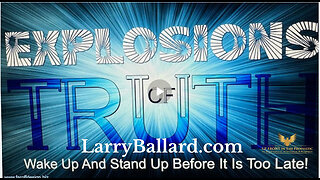 Explosions of Truth - Larry Ballard