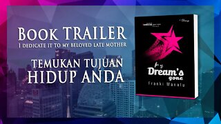 My Dream's Gone by Franki Manalu | BOOK TRAILER - TEMUKAN TUJUAN HIDUP ANDA