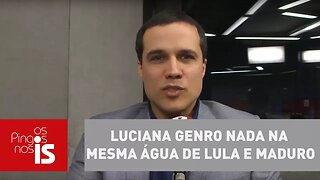 Felipe Moura Brasil: Luciana Genro nada na mesma água de Lula e Maduro
