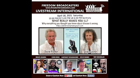 Dawn Lester & David Parker -"What Really Makes You Ill" @ QN Freedom International Livestream