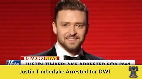 Justin Timberlake Arrested for DWI