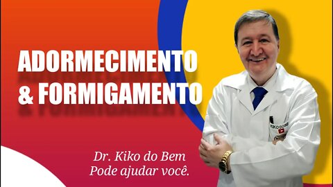 ADORMECIMENTO E FORMIGAMENTO