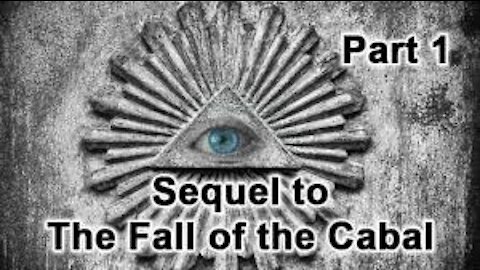 The Sequel To The Fall Of The Cabal - Part 1 (2020)
