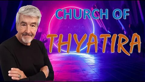 Church of Thyatira//Seven churches of Revleation