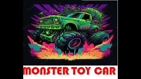 My Son Monster Toy Car