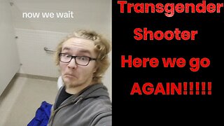 Transgender Iowa School Shooter