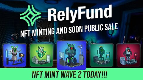 RelyFund NFT Mints and Trade Results Video