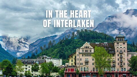 In the Heart of Interlaken #urban #music #adventure #travelmusic #interlaken #switzerland