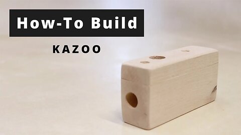 A Simple Project For Beginners Make A Wooden Kazoo Woodworking Project | Season 1 | Episode 2