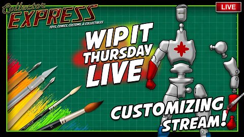Customizing Action Figures - WIP IT Thursday Live - Episode #20 - Painting, Sculpting, and More!