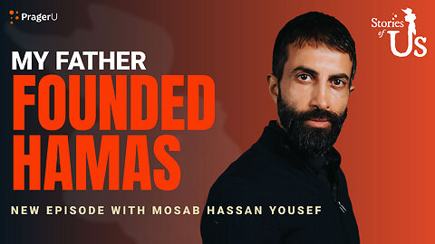 Mosab Hassan Yousef: My Father Founded Hamas | Stories of Us