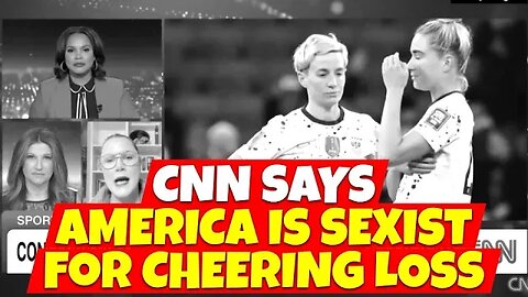 CNN SHOCKED that Americans are HAPPY US Soccer Team Lost.