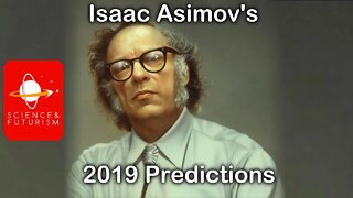 Isaac Asimov's Predictions for 2019