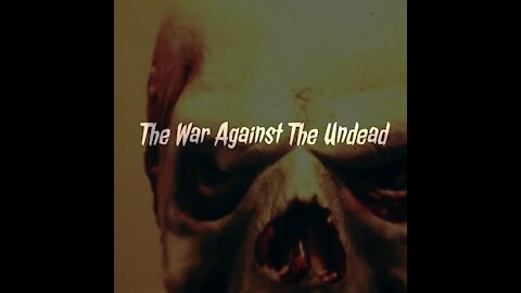 War Against The Undead