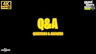 Q&A (Questions and Answers) Part 68 (GTA 5 MODS) 2022