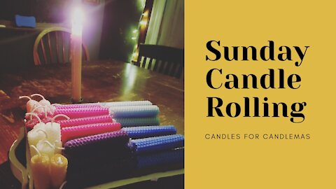 Candle Rolling || Candlemas || Liturgical Living
