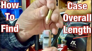 How To Find Case Overall Length For Reloading Ammo