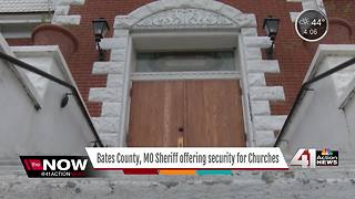 Bates Co. Sheriff offering security for churches