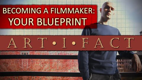 Making GREAT Independent Films On A Budget | ArtiFact 50: Joel Parrish, Alex Sheremet