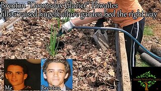 How to properly fill a hugelkulture raised garden bed and in situ worms - ft Brenton Thwaites