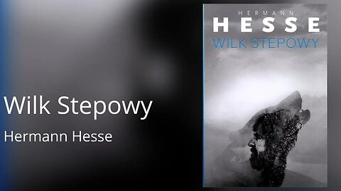 Wilk stepowy - Hermann Hesse