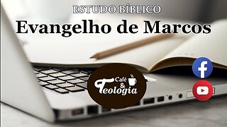 Evangelho de Marcos - Caps. 11 e 12 - Rec 6/8