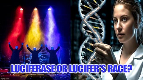 SMHP: Luciferase! Counterfeit Illumination & The One World Digital Order!