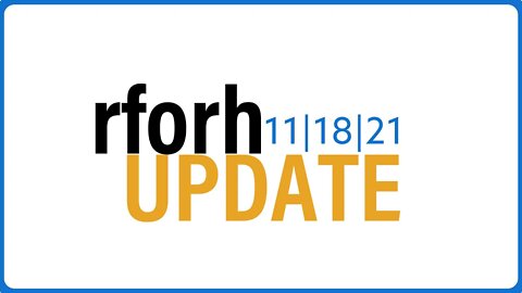 rforh update | 11-18-21 | Reasons for Hope