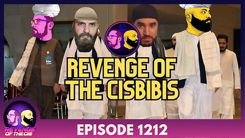Episode 1212: Revenge of the Cisbibis