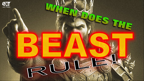 When does the Beast start to Rule?