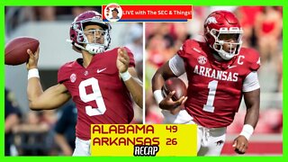 Alabama v Arkansas Recap....