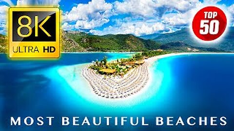 TOP 50 • Most Beautiful BEACHES in the World 8K ULTRA