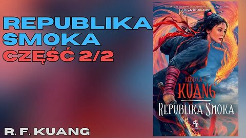Republika smoka, Część 2/2, Cykl: Wojna makowa (tom 2) - Rebecca F. Kuang | Audiobook PL