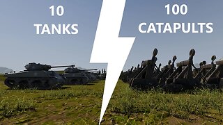 10 Sherman tanks VS 100 Catapults