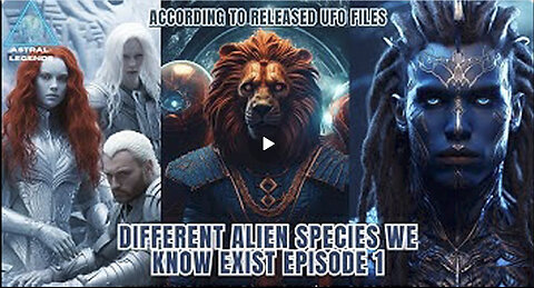 Various extraterrestrial species that we know exist| Episode 1 | Astral Legends