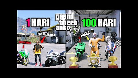 100 DAYS IN GTA 5!! FROM STREET MOTORCYCLE RACER TO GTA 5 MOD SUPERBIKE CHAMPION