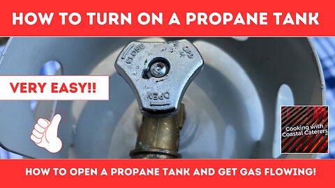 How To Turn On A Propane Tank - Open A Propane Tank Safely!