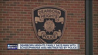 Family of mentally ill man arrested in Dearborn Heights speaks out