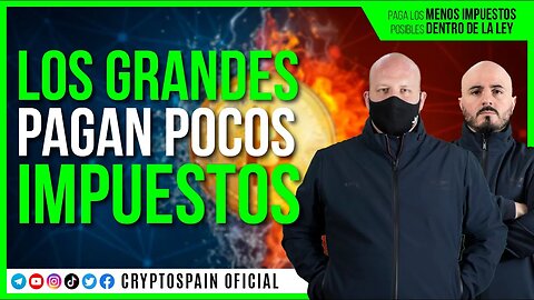 🤑 LOS GRANDES PAGAN POCOS IMPUESTOS 🤑