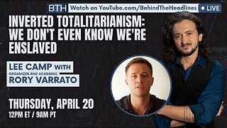 Inverted Totalitarianism: We Don't Even Know We're Enslaved