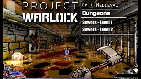 Project Warlock: Part 3 - Medieval | Dungeons continued... (with commentary) PC