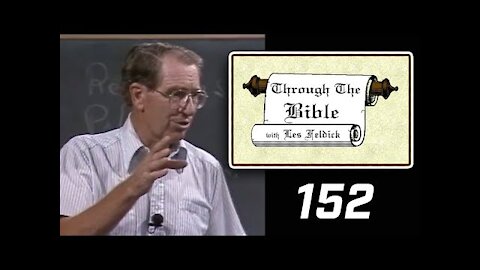 152 - Les Feldick [ 13-2-4 ] First Resurrection - Gentile Believers Rev 20