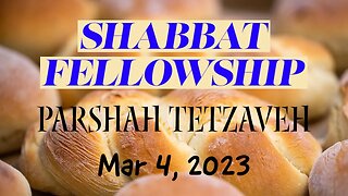 Shabbat Fellowship (Mar 4 2023)