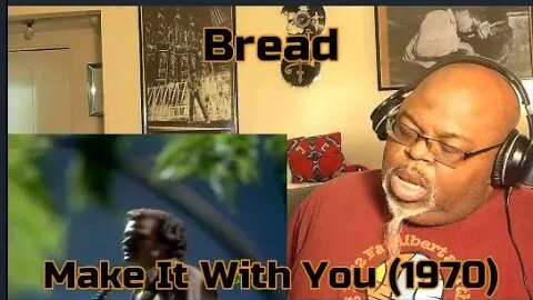 Life Is For Us To Keep ! Bread - Make It With You (1970) Reaction Review