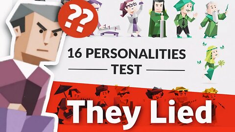 16 personalities LIED TO YOU!!!